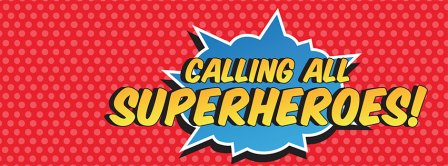 Calling All Super Heroes Facebook Covers