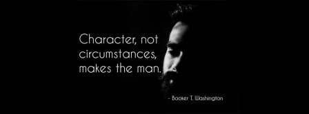 Character Makes The Man Quote Facebook Covers