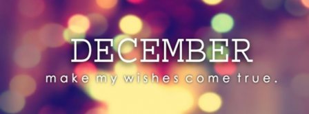 December Make My Wishes Come True Facebook Covers