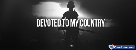 Devoted To My Country Facebook Covers