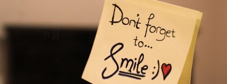 Dont Forget To Smile  Facebook Covers