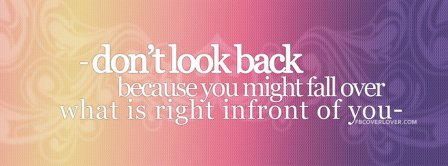 Dont Look Back Facebook Covers