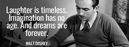 Dreams Are Forever Walt Disney Quote Facebook Covers