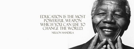 Education Is The Most Powerful Weapon Nelson Mandela Facebook Covers