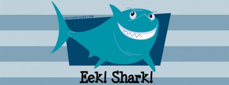 Eek Shark Facebook Covers