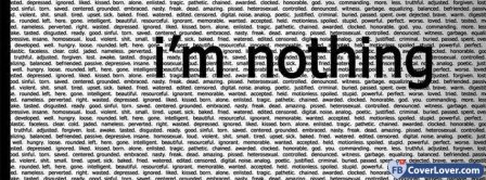 I Am Nothing  Facebook Covers