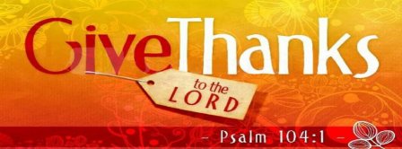 Give Thanks To The Lord  Facebook Covers