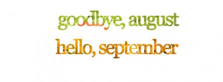 Goodbye August Hello September 2 Facebook Covers