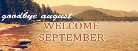 Goodbye August Hello September Facebook Covers