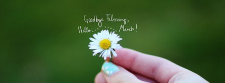 Goodbye February Hello Flower March Facebook Covers