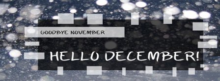 Goodbye November Hello December Facebook Covers