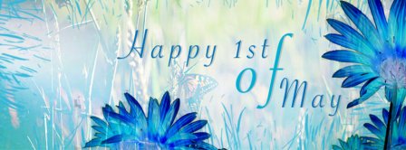 Happy 1st Of May Facebook Covers