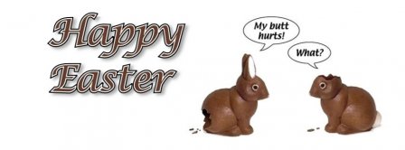 Happy Easter My Butt Hurts Facebook Covers