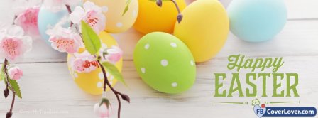 Happy Easters 13 Facebook Covers