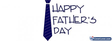 Happy Fathers Day Tie Facebook Covers
