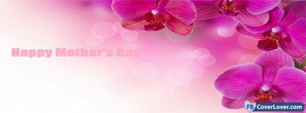 Happy Mothers Day 10 Facebook Covers