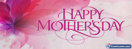 Happy Mothers Day 11 Facebook Covers
