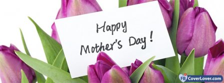 Happy Mothers Day 4 Facebook Covers