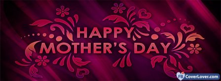 Happy Mothers Day 7 Facebook Covers