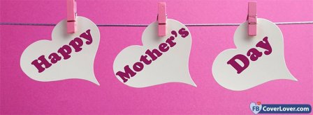 Happy Mothers Day 8 Facebook Covers