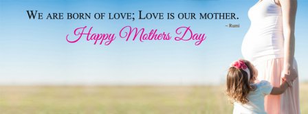 Happy Mothers Day Rumi Facebook Covers