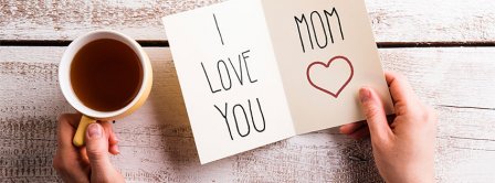 Happy Mothers I Love You Card Facebook Covers