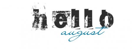 Hello August Graffiti Facebook Covers