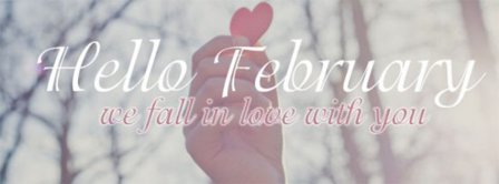 Hello February We Fall In Love Facebook Covers