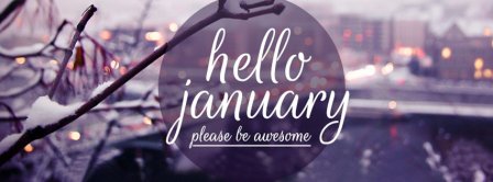 Hello January Please Be Awesome Facebook Covers