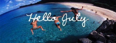 Hello July Facebook Covers