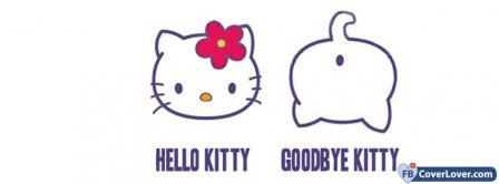 Hello Kitty Goodbye Kitty Facebook Covers