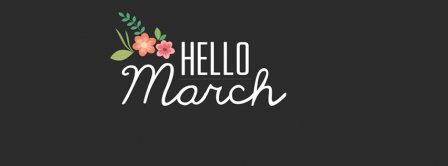 Hello March Cute Flowers Facebook Covers