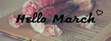 Hello March Love Roses Facebook Covers