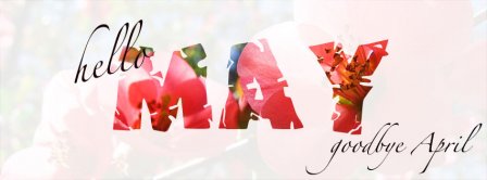 Hello May Goodbye April Facebook Covers