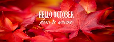 Hello October Please Be Awesome Facebook Covers