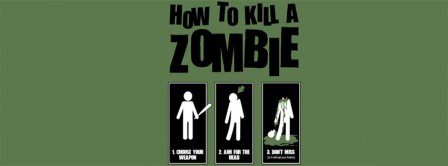 How To Kill A Zombie Facebook Covers