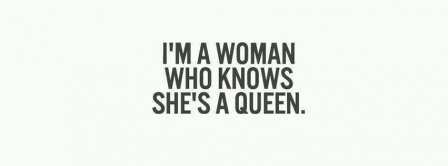 I Am A Woman Who Know She Is A Queen Facebook Covers