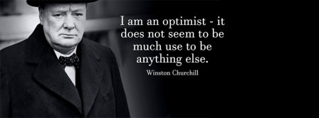 I Am An Optimist Winston Churchil Facebook Covers