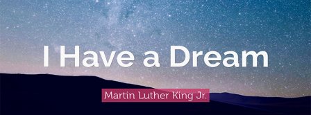 I Have A Dream Martin Luther King Facebook Covers
