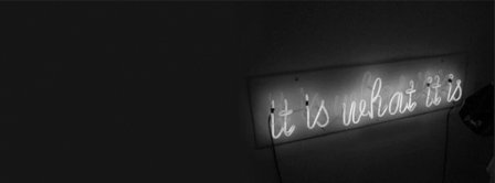 It Is What It Is Neon Facebook Covers