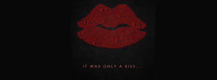 It Was Only A Kiss Facebook Covers