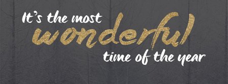 It Is The Most Wonderful Time Of The Year Facebook Covers