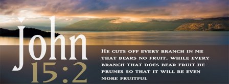 John 15 2  Facebook Covers