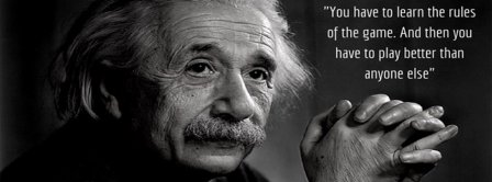 Lear The Rules Of The Game Einstein Quote Facebook Covers