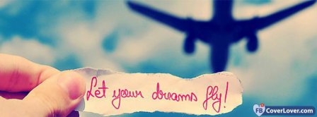 Let Your Dreams Fly Facebook Covers