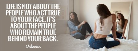 Life Is About People Who Remain True Facebook Covers