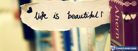 Life Is Beautiful Bookmark Facebook Covers
