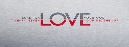 Love Your God Luke 17 27 Facebook Covers