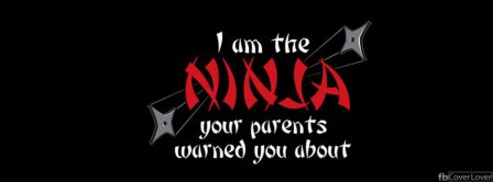 I Am The Ninja  Facebook Covers
