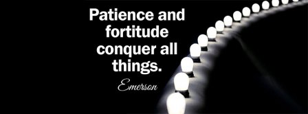 Patience Fortitude Emerson Facebook Covers